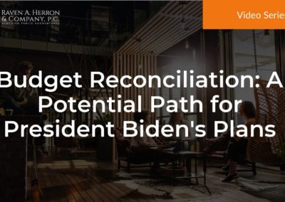 Budget Reconciliation – A Potential Path for President Biden’s Plans