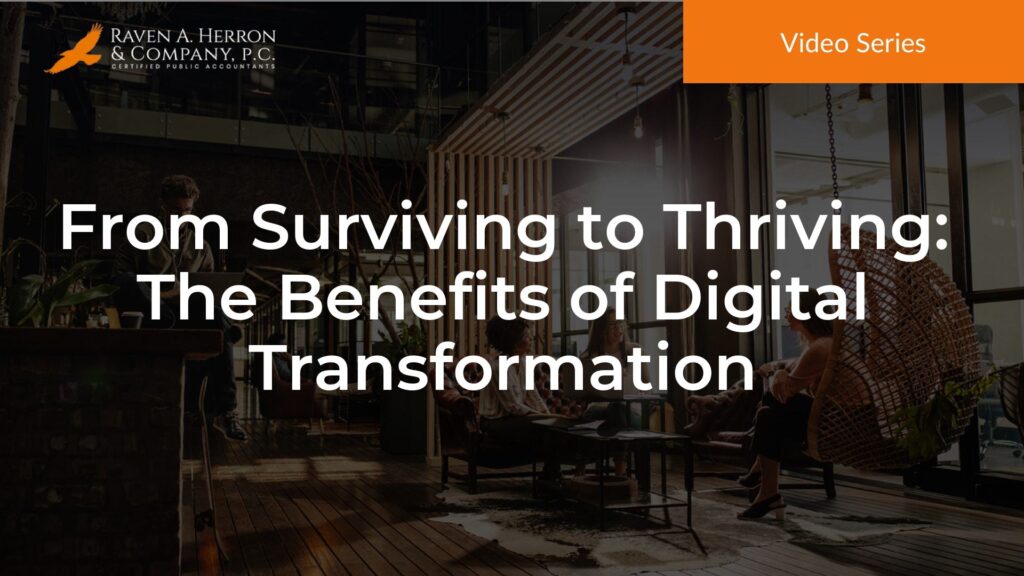 From Surviving to Thriving: The Benefits of Digital Transformation