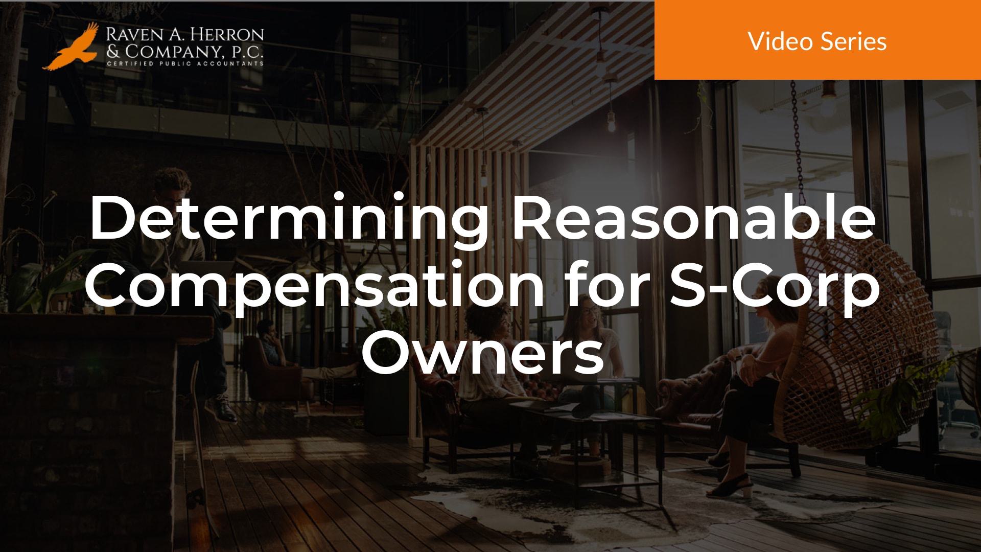 Determining Reasonable Compensation For S Corp Owners Raven A Herron reasonable-compensation-for-s-corps-sponsored-by-rcreports-naea