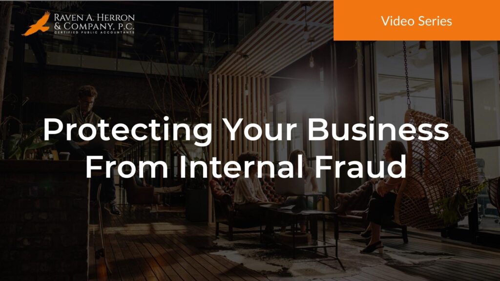 Protecting Your Business From Internal Fraud