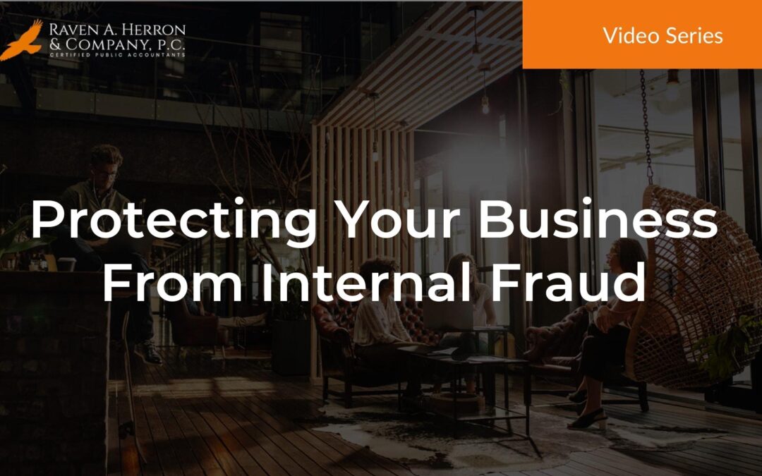 Protecting Your Business From Internal Fraud